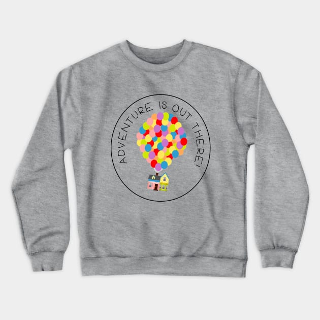 Adventure is Out There Crewneck Sweatshirt by The Magic Box Co.